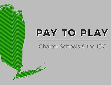 Pay to Play Report: IDC Accepted Nearly $700,000 From Charter School Backers and PACs