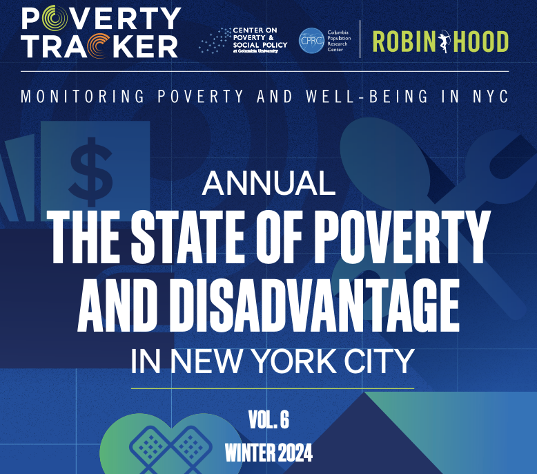 The State of Poverty and Disadvantage in New York City (Winter 2024)